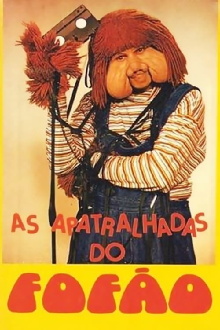 As Apatralhadas do Fofão Trailer