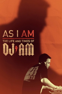 As I AM: the Life and Times of DJ AM Trailer