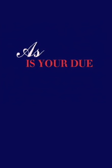 As is your due Trailer