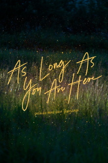 As Long As You Are Here Trailer