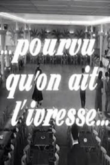 As Long as You Get Drunk... Trailer