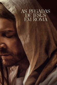 As Pegadas de Jesus em Roma Trailer