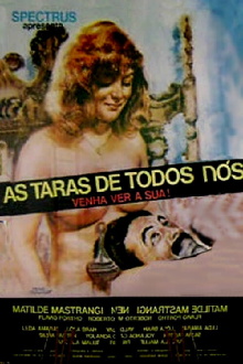 As Taras de Todos Nós Trailer