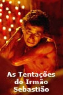 As Tentações do Irmão Sebastião Trailer