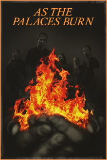 As the Palaces Burn Trailer