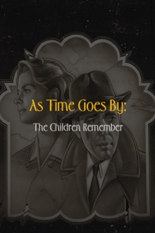 As Time Goes By: The Children Remember Trailer