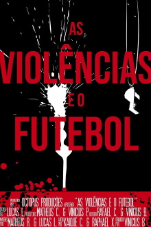 As Violências e o Futebol Trailer