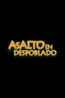 Asalto en Despoblado Trailer