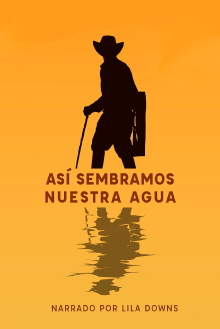 Así sembramos nuestra agua Trailer