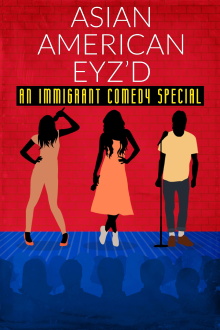 Asian American Eyz'd: An Immigrant Comedy Special Trailer