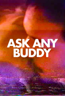 Ask Any Buddy Trailer