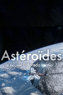 Asteroids - A New El Dorado in Space? Trailer
