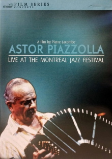 Astor Piazzolla - Live at the Montreal Jazz Festival Trailer