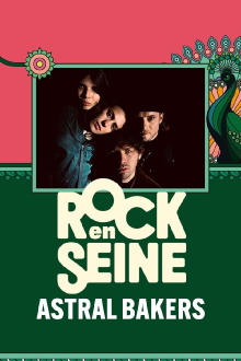 Astral Bakers - Rock en Seine 2024 Trailer