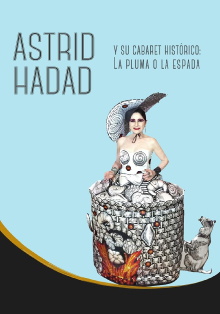 Astrid Hadad Y Su Cabaret Histórico: La Pluma O La Espada Trailer
