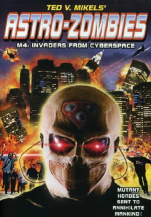 Astro Zombies: M4 - Invaders from Cyberspace Trailer