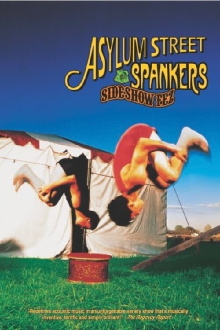 Asylum Street Spankers: Sideshow Fez Trailer