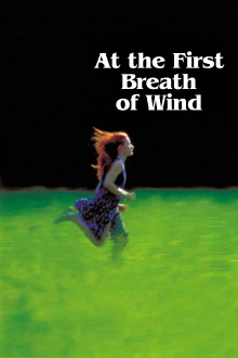 At the First Breath of Wind Trailer