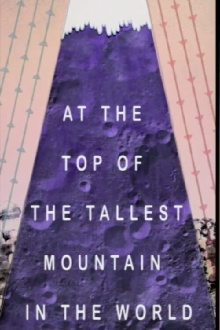 At the Top of the Tallest Mountain in the World Trailer