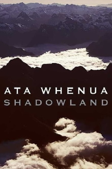 Ata Whenua - Shadowland Trailer