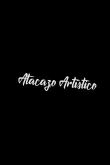 Atacazo Artístico Trailer