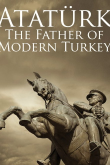 Atatürk: Founder of Modern Turkey Trailer