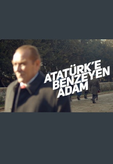 Atatürk'e Benzeyen Adam Trailer