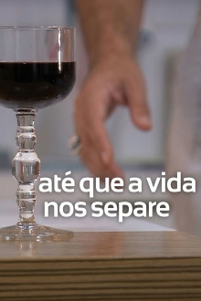 Até que a vida nos separe Trailer