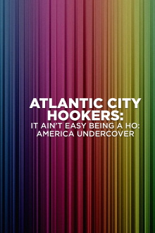 Atlantic City Hookers: It Ain't E-Z Being a Ho' Trailer