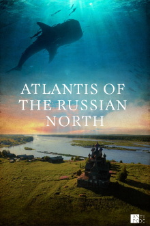 Atlantis of the Russian North Trailer