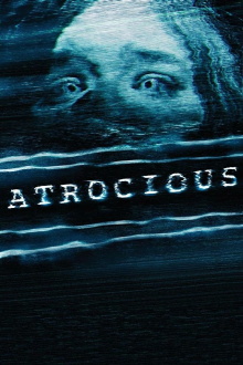 Atrocious Trailer