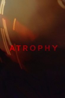Atrophy Trailer
