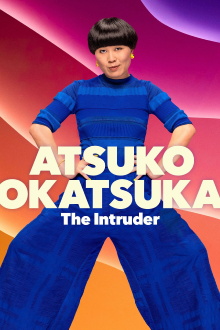Atsuko Okatsuka: The Intruder Trailer