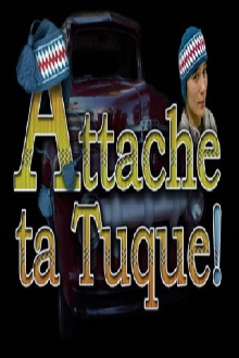 Attache ta tuque! Trailer
