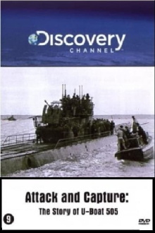 Attack and Capture: The Story of U-Boat 505 Trailer