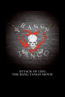 Attack of Life: The Bang Tango Movie Trailer