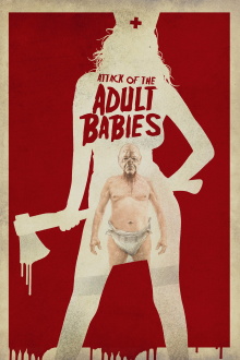 Attack of the Adult Babies Trailer