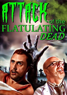 Attack Of The Flatulating Dead Trailer