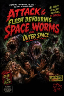 Attack of the Flesh Devouring Space Worms from Space Trailer