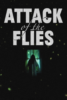 Attack of the Flies Trailer