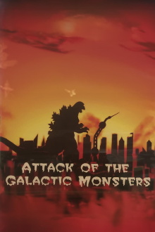 Attack of the Galactic Monsters Trailer