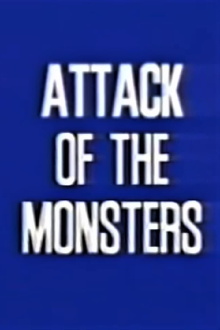 Attack of the Monsters Trailer