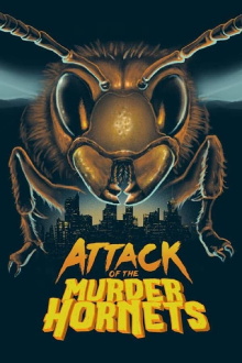 Attack of the Murder Hornets Trailer