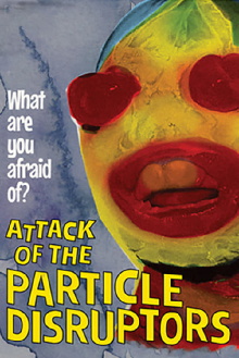 Attack of the Particle Disruptors Trailer