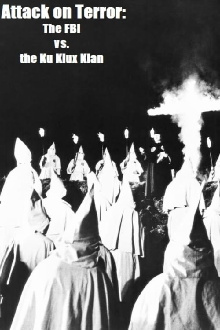 Attack on Terror: The FBI vs. the Ku Klux Klan Trailer