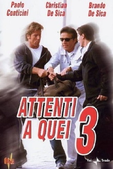 Attenti a quei tre Trailer