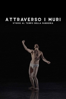Attraverso i muri - Storie al tempo della pandemia Trailer