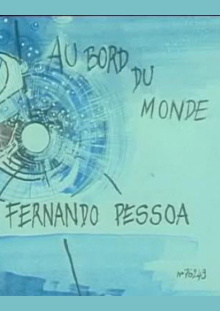 Au bord du monde - Fernando Pessoa Trailer