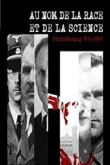 Au nom de la race et de la science. Strasbourg 1941-1944 Trailer