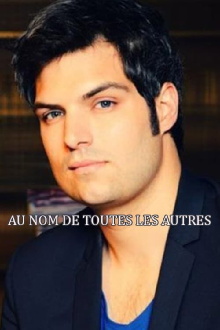 Au nom de toutes les autres Trailer